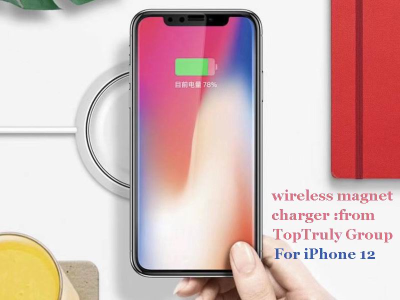 new produces : wireless Magnet charger for iPhone 12